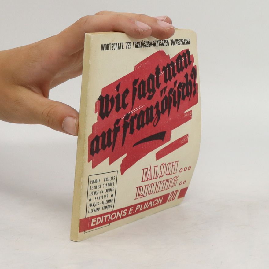Autorenkollektiv Wie fagt man auf Französisch?