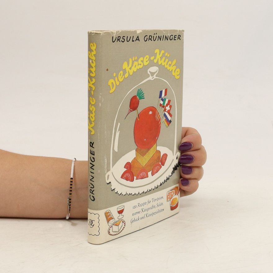 Ursula Grüninger Die Käse-Küche
