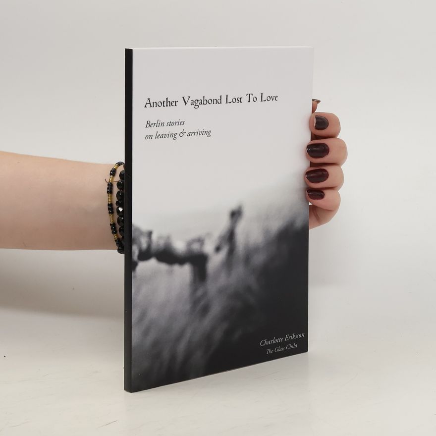 Charlotte Eriksson Another Vagabond Lost to Love