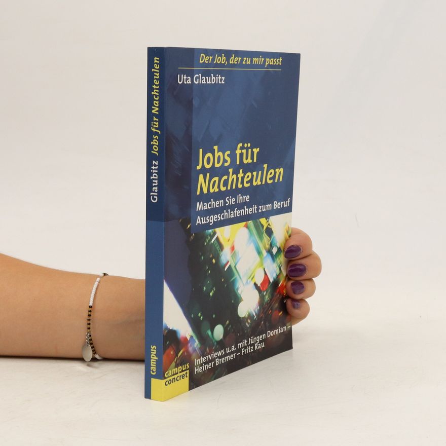 Uta Glaubitz Jobs für Nachteulen