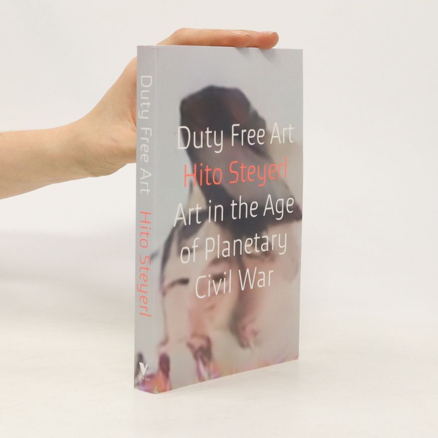 Hito Steyerl Duty Free Art