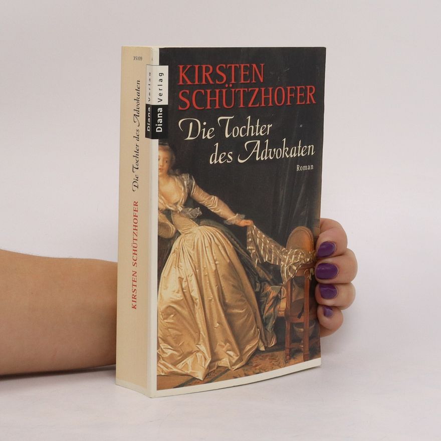 Kirsten Schützhofer Die Tochter des Advokaten