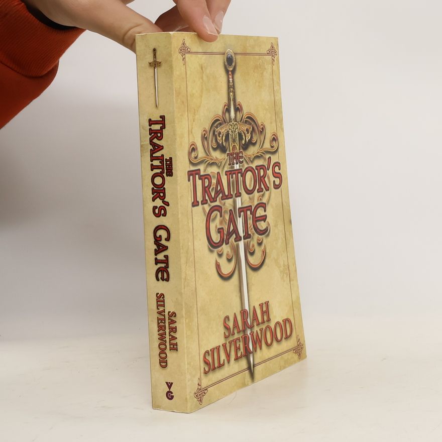 Sarah Silverwood The Traitor's Gate