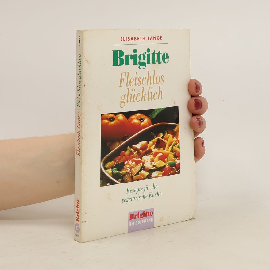 Maria-Elisabeth Lange Brigitte, fleischlos glücklich