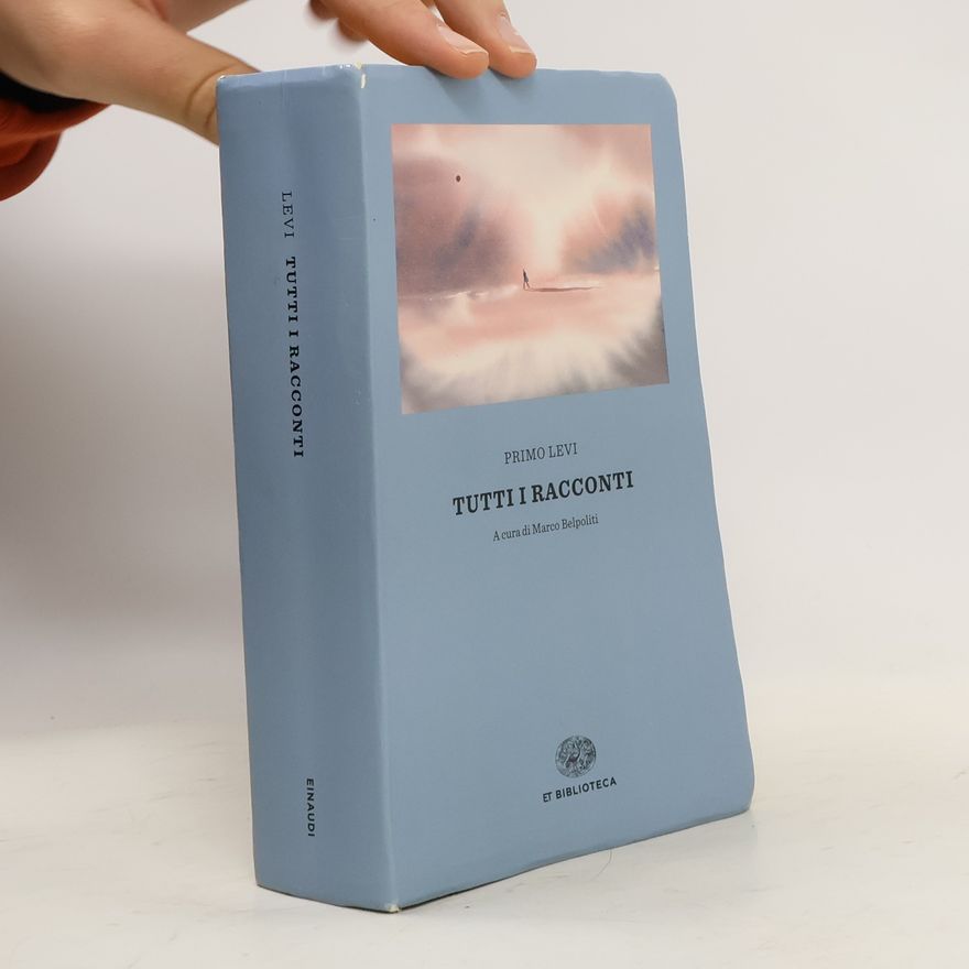 Primo Levi Tutti i racconti