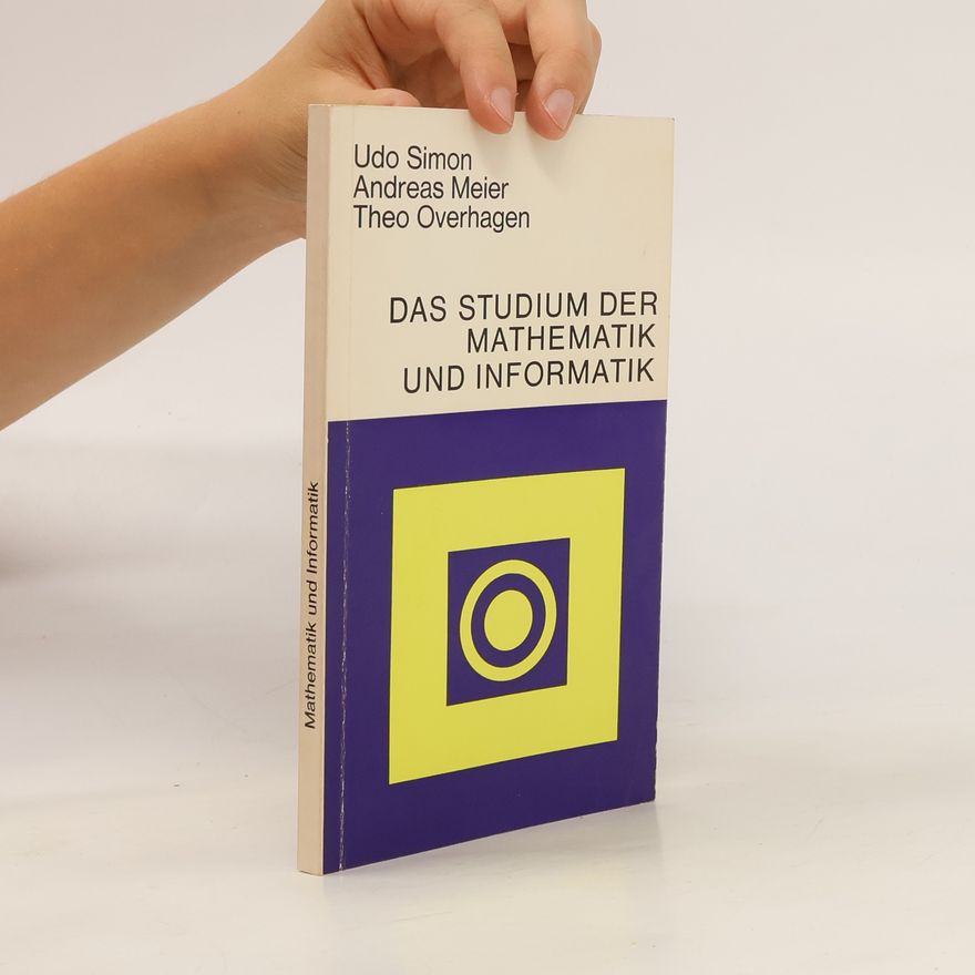 Andreas Meier Das Studium der Mathematik und Informatik