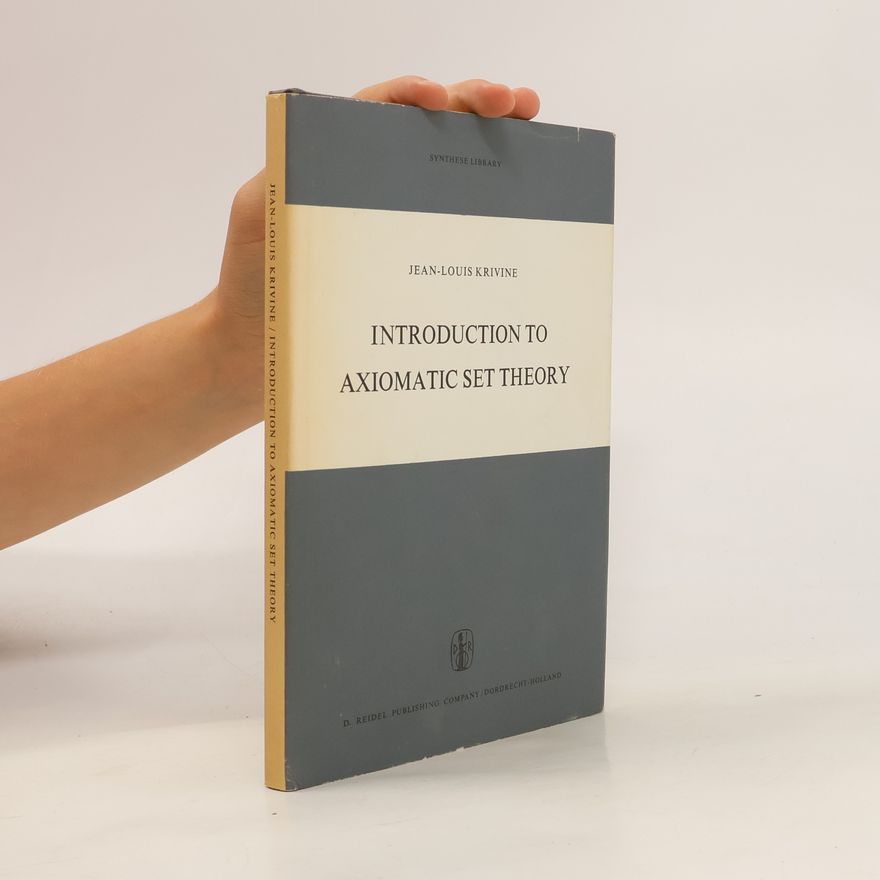 J.L. Krivine Introduction to Axiomatic Set Theory