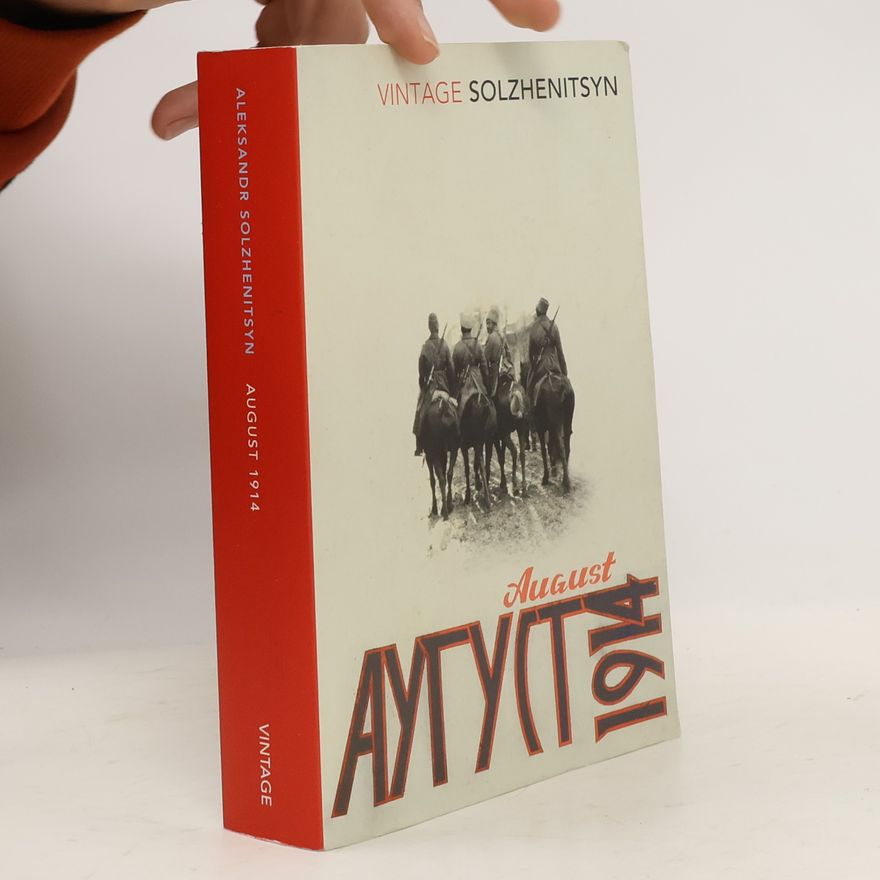Aleksandr Solzhenitsyn August 1914