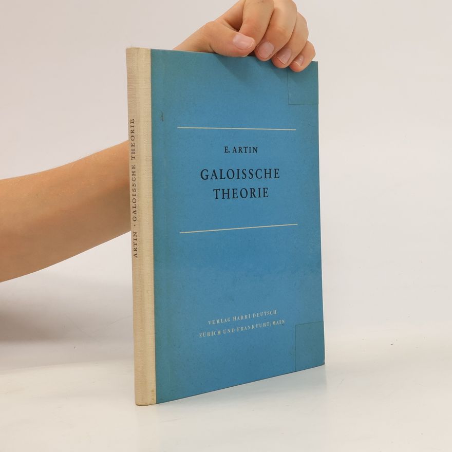 Emil Artin Galoissche Theorie
