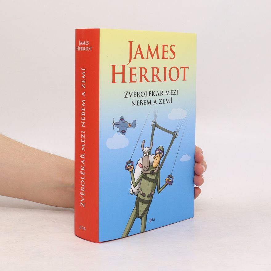 James Herriot Zvěrolékař mezi nebem a zemí