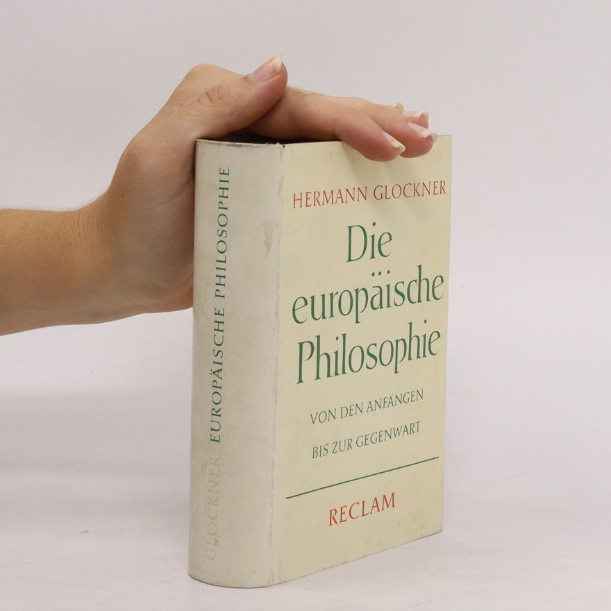 Hermann Glöckner Die Europäische Philosophie