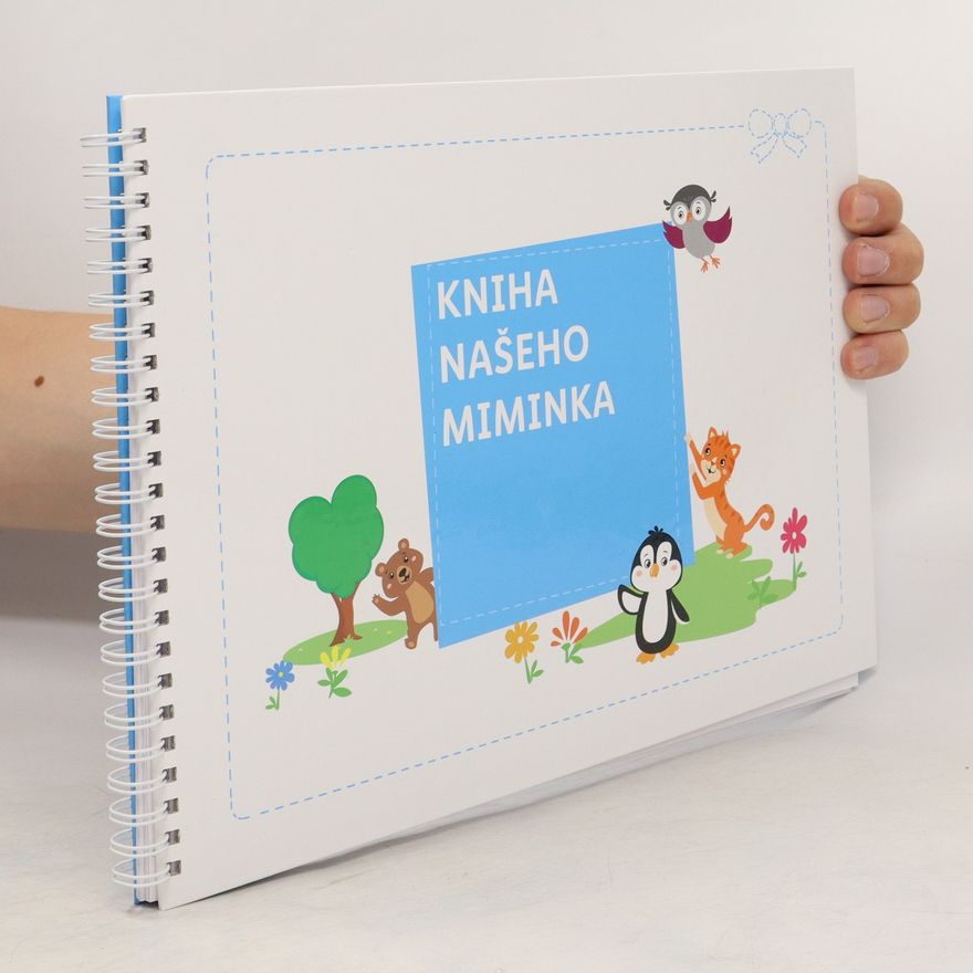Kolektiv autorů Kniha našeho miminka