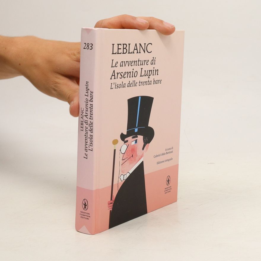 Maurice Leblanc L'isola delle trenta bare. Le avventure di Arsenio Lupin. Ediz. integrale