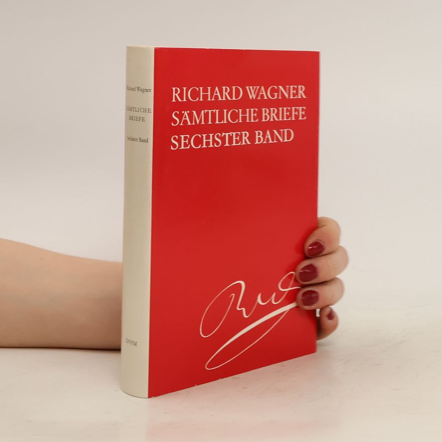 Richard Wagner Sämtliche Briefe