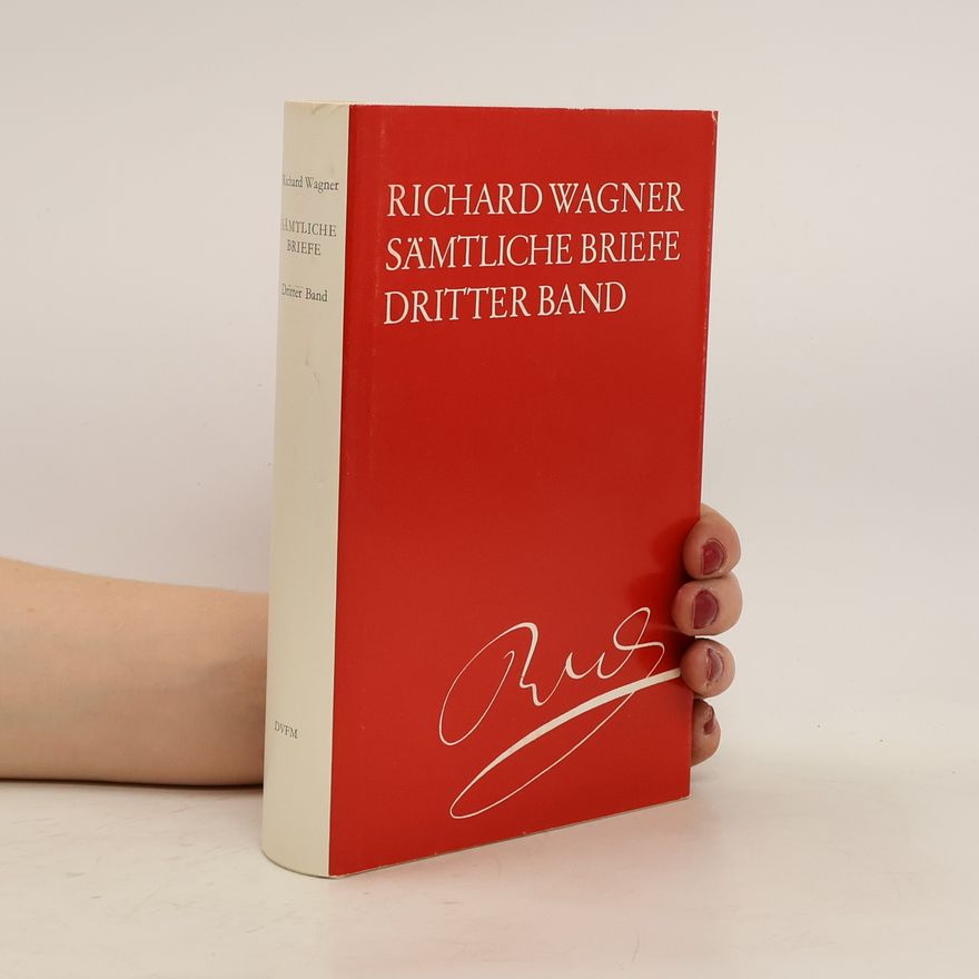 Richard Wagner Sämtliche Briefe