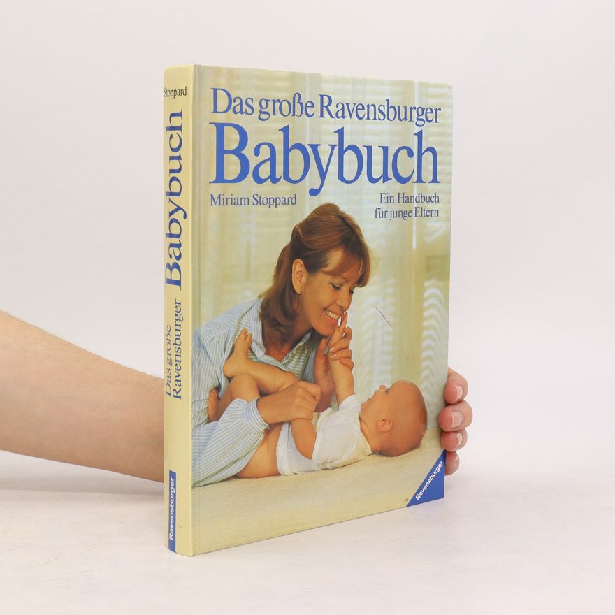 Miriam Stoppard Das grosse Ravensburger Babybuch