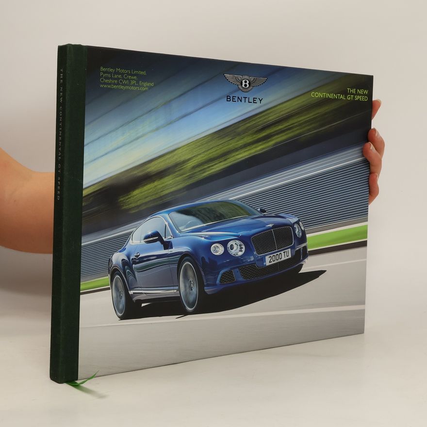 Autorenkollektiv Bentley. The New Continental GT Speed