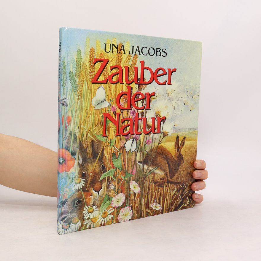 Una Jacobs Zauber der Natur