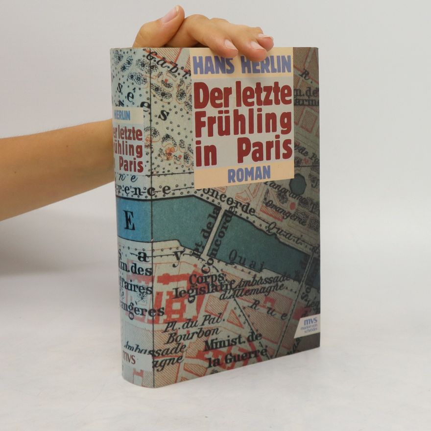 Hans Herlin Der letzte Frühling in Paris