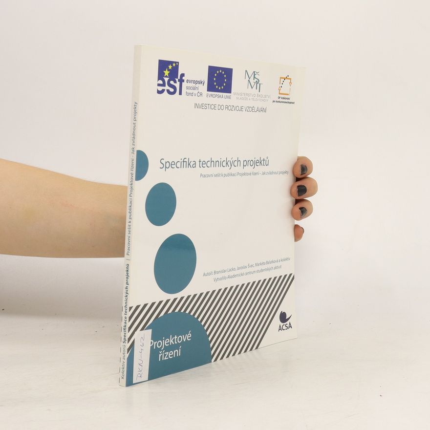 Markéta Balatková Specifika technických projektů. Pracovní sešit k publikaci Projektové řízení