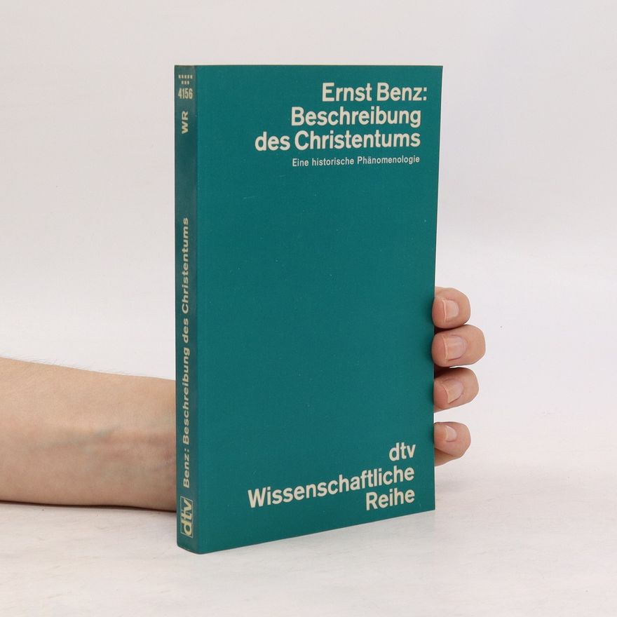 Ernst Benz Beschreibung des Christentums