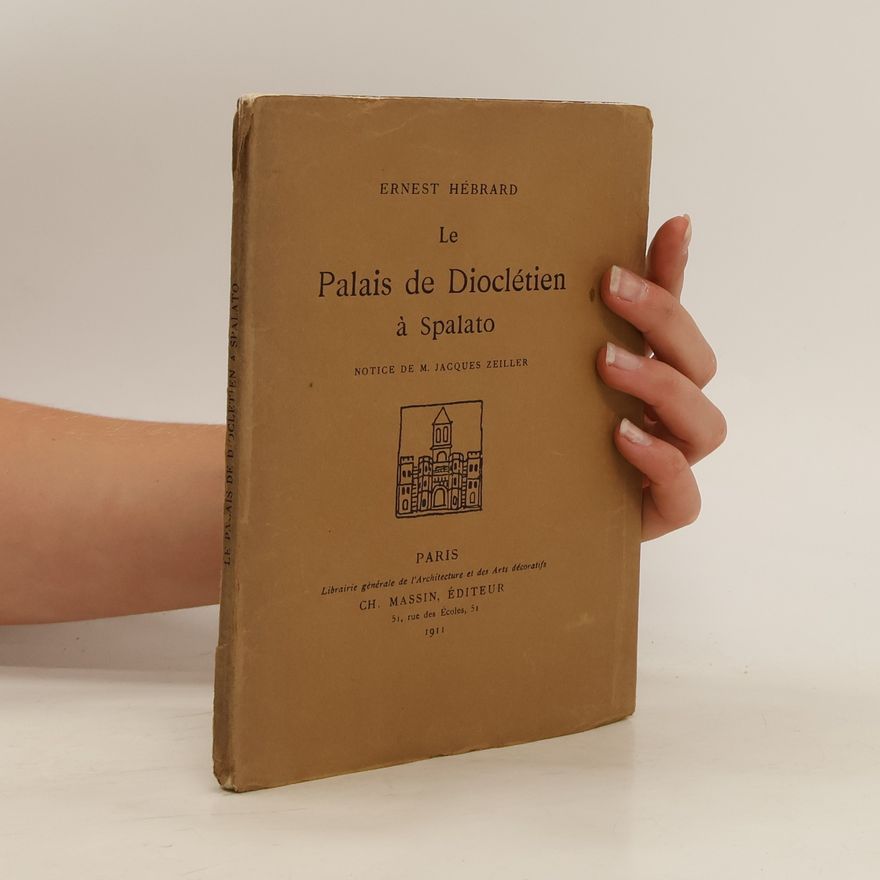 Ernest Hébrard Le Palais de Dioclétien a Spalato