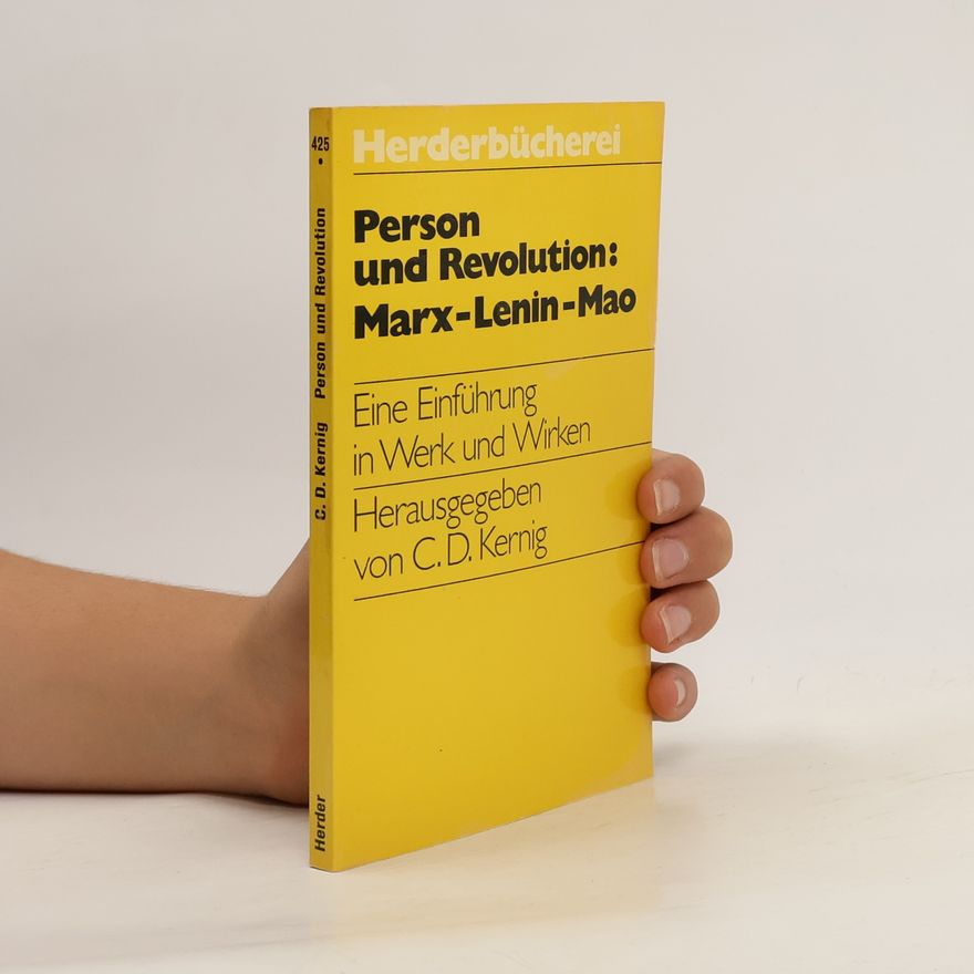 Claus D. Kernig Person und Revolution, Marx, Lenin, Mao