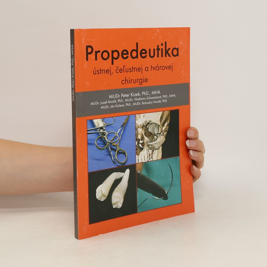 Peter Kizek Propedeutika ústnej, čeľustnej a tvárovej chirurgie
