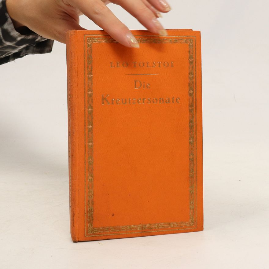 Lew Nikolajewitsch Tolstoi Die Kreutzersonate