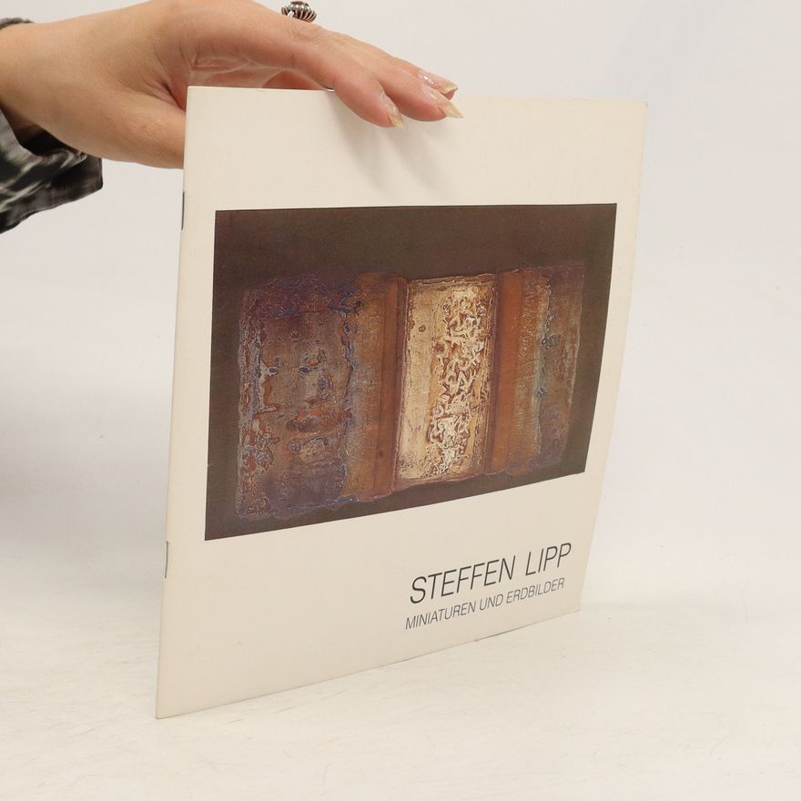 Steffen Lipp Miniaturen und Erdbilder