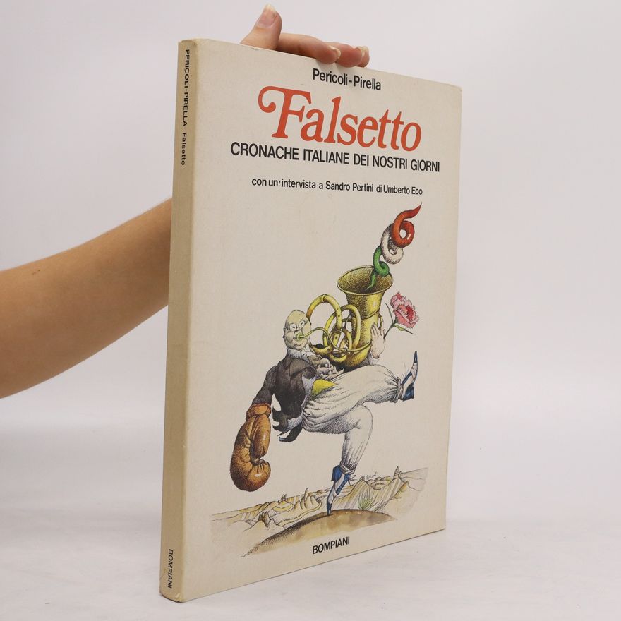 Emanuele Pirella Falsetto. Cronache Italiane dei Nostri Gíorni