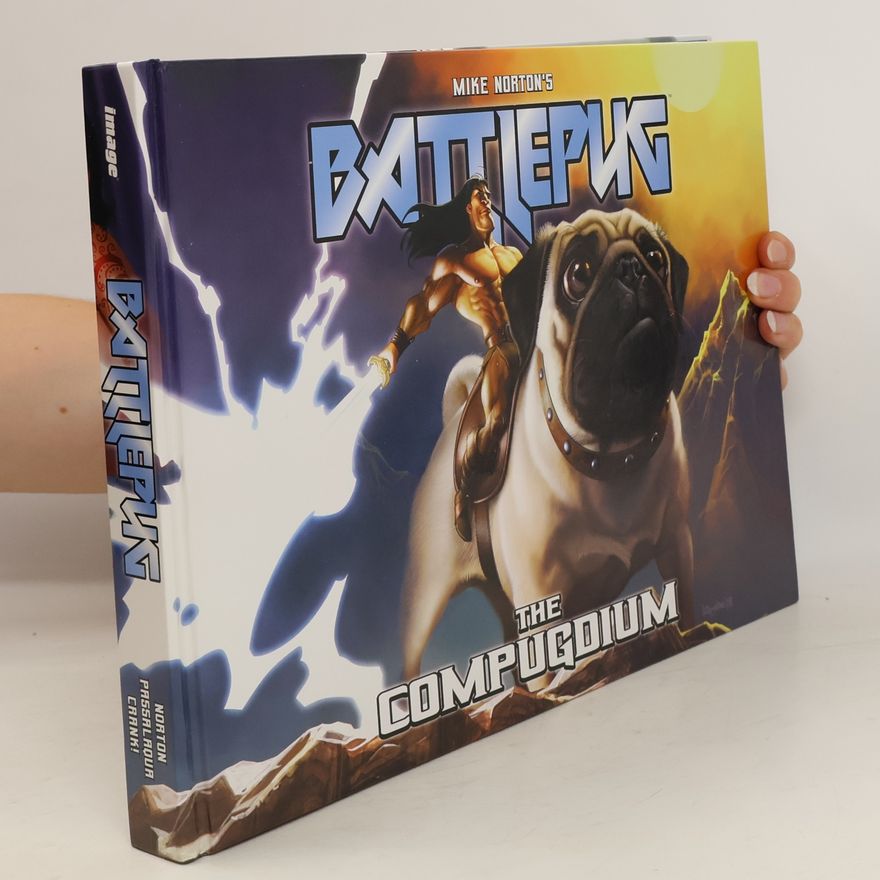 Mike Norton Battlepug: The Compugdium