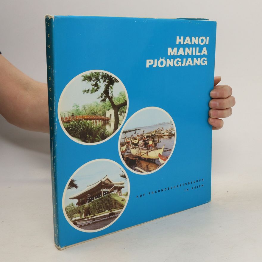 Autores varios Hanoi, Manila, Pjöngjang