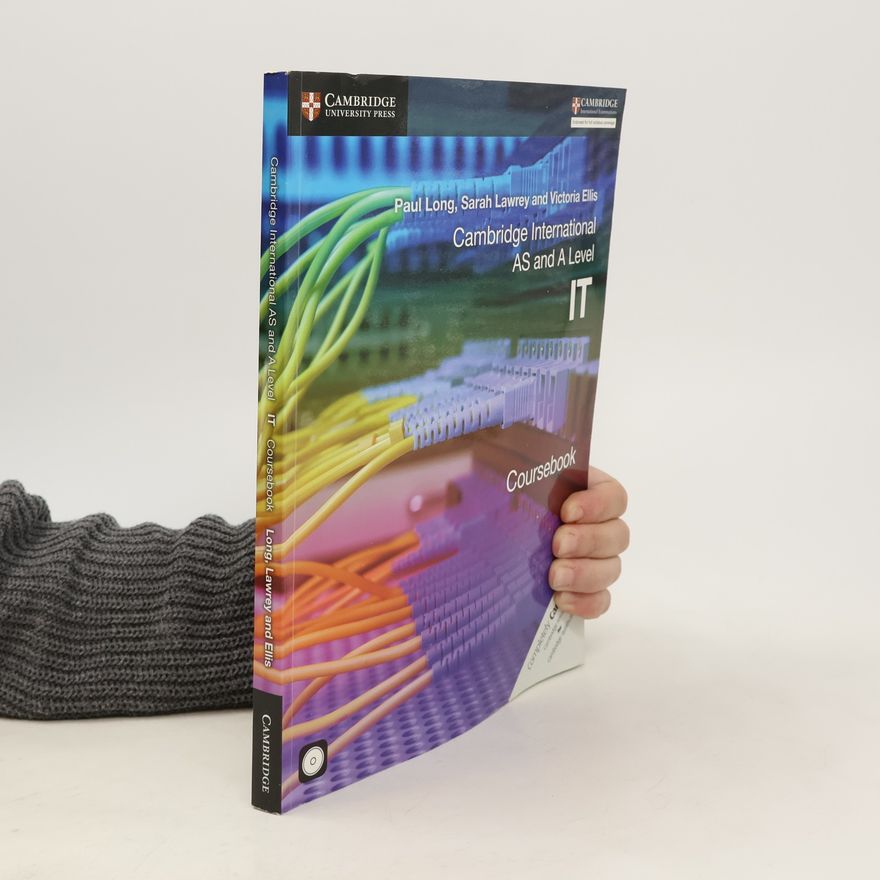 Sarah Lawrey Cambridge International AS and A Level IT Coursebook