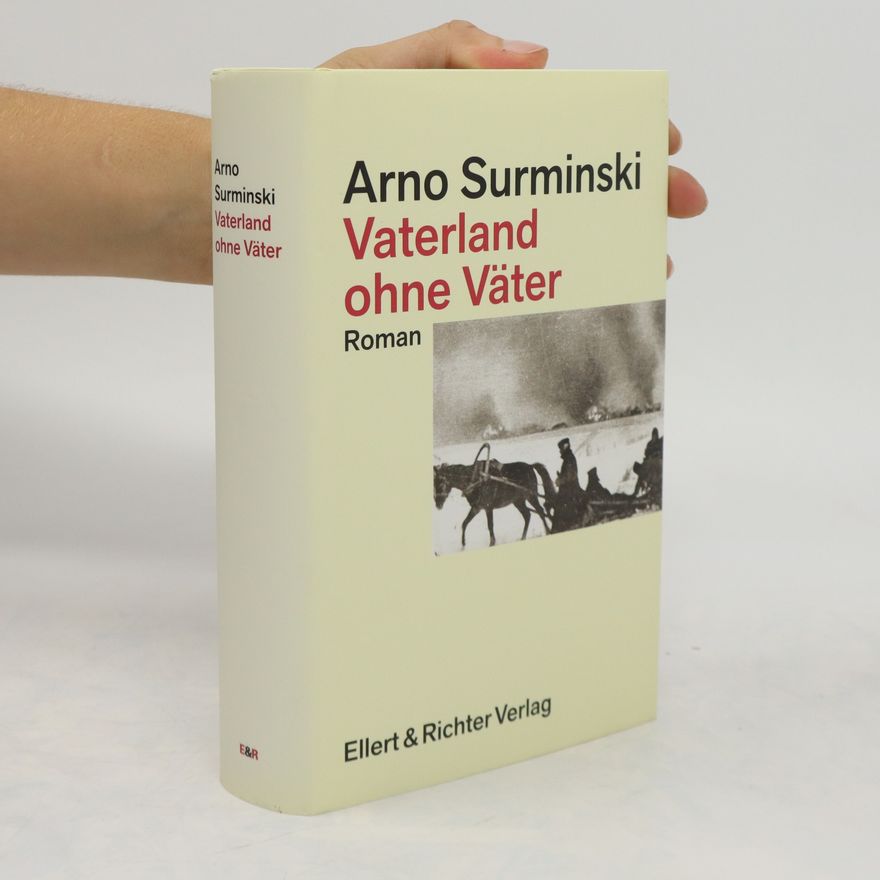 Arno Surminski Vaterland ohne Väter