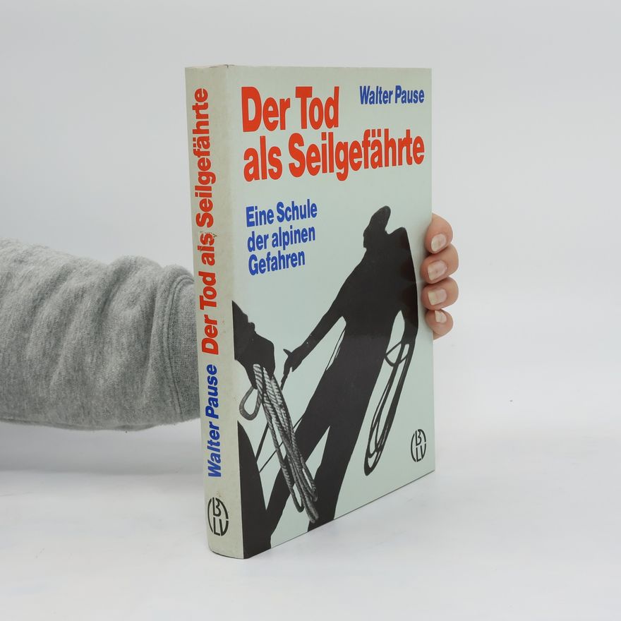 Michael Pause Der Tod als Seilgefährte
