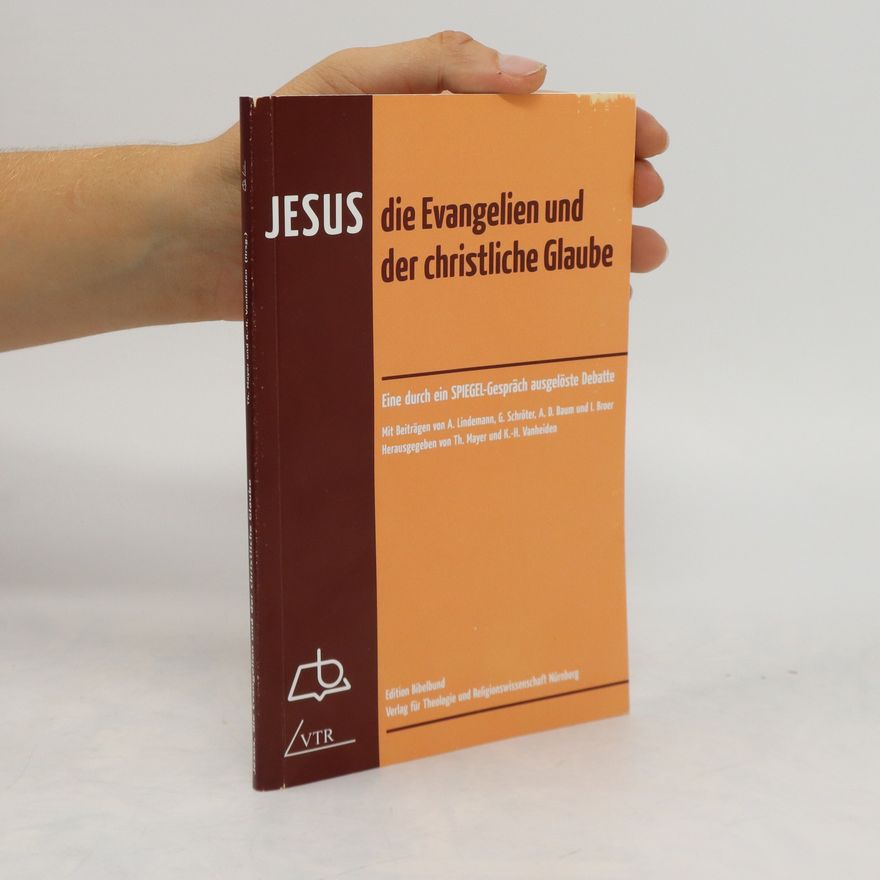 Andreas Lindemann Jesus, die Evangelien und der christliche Glaube