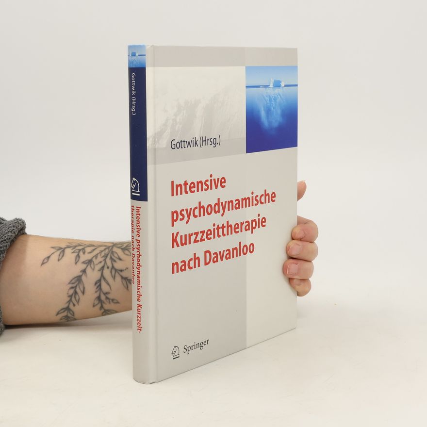 Gerda Gottwik Intensive psychodynamische Kurzzeittherapie nach Davanloo