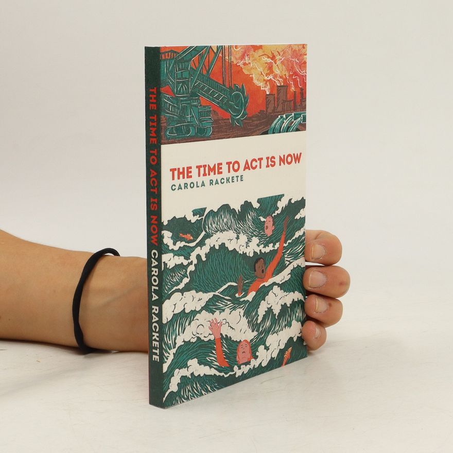 Carola Rackete The time to act is now