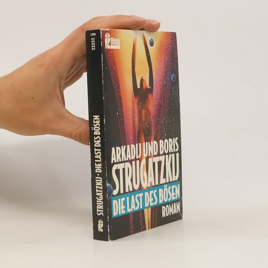 Arkady Strugatsky Die Last des Bösen