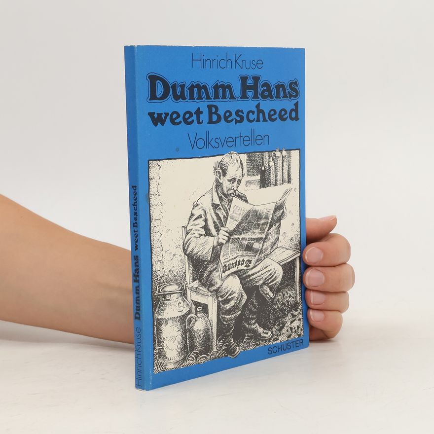 Hinrich Kruse Dumm Hans weet Bescheed
