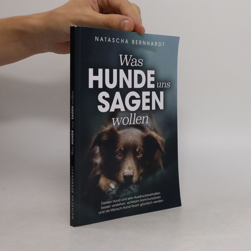 Natascha Bernhardt Was Hunde uns sagen wollen