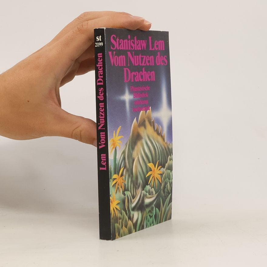 Stanisław Lem Vom Nutzen des Drachen
