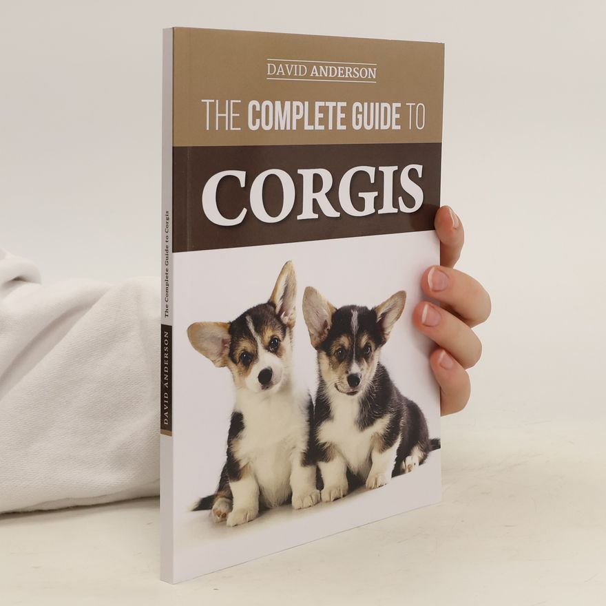 David Anderson The Complete Guide to Corgis