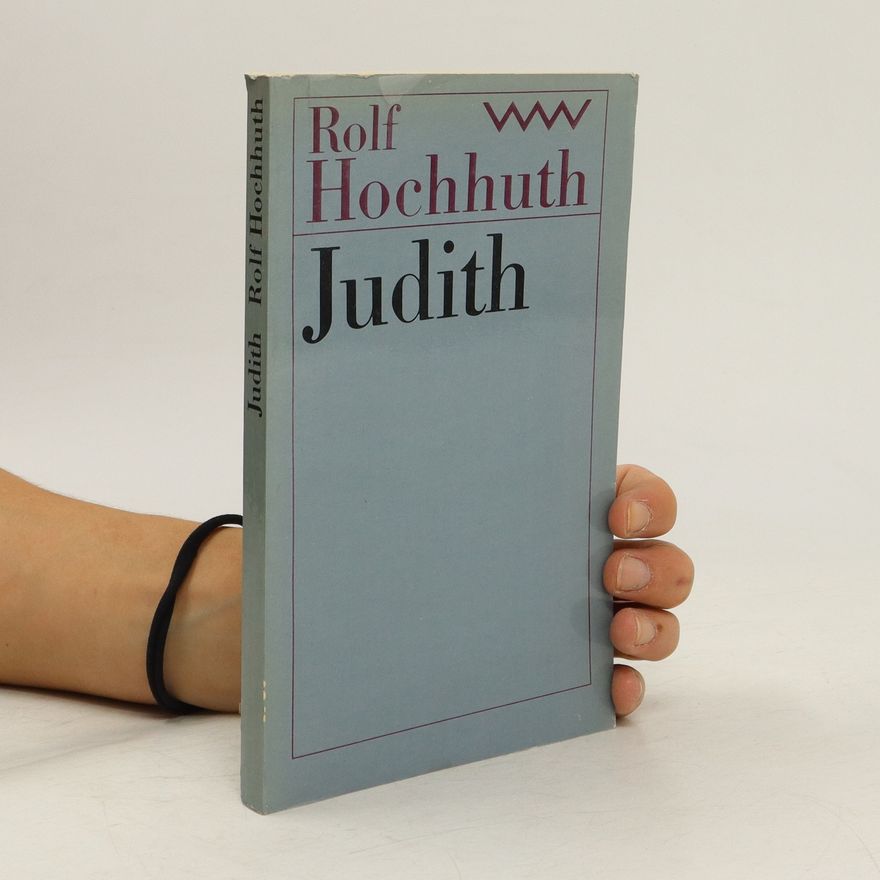 Rolf Hochhuth Judith