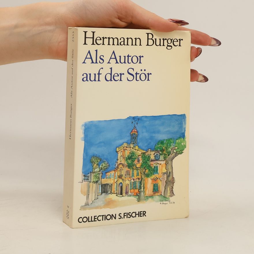 Hermann Burger Als Autor auf der Stör