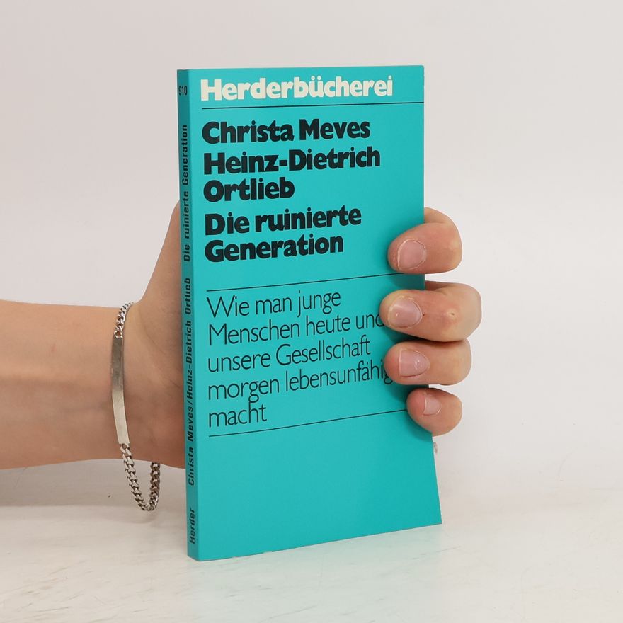 Christa Meves Die ruinierte Generation