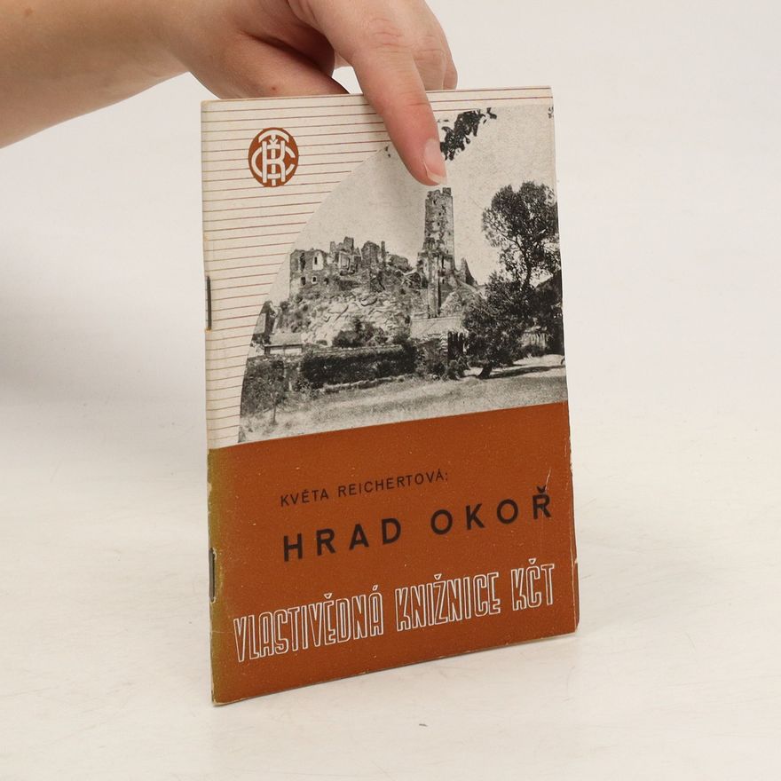 Květa Reichertová Hrad Okoř