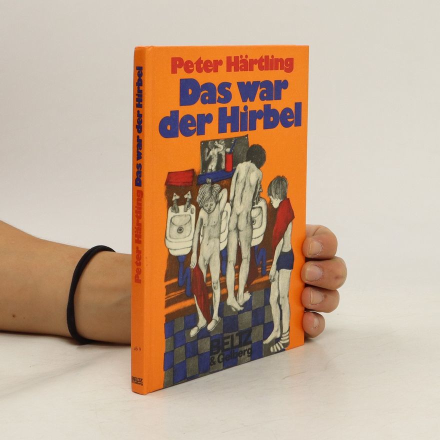 Peter Härtling Das war der Hirbel