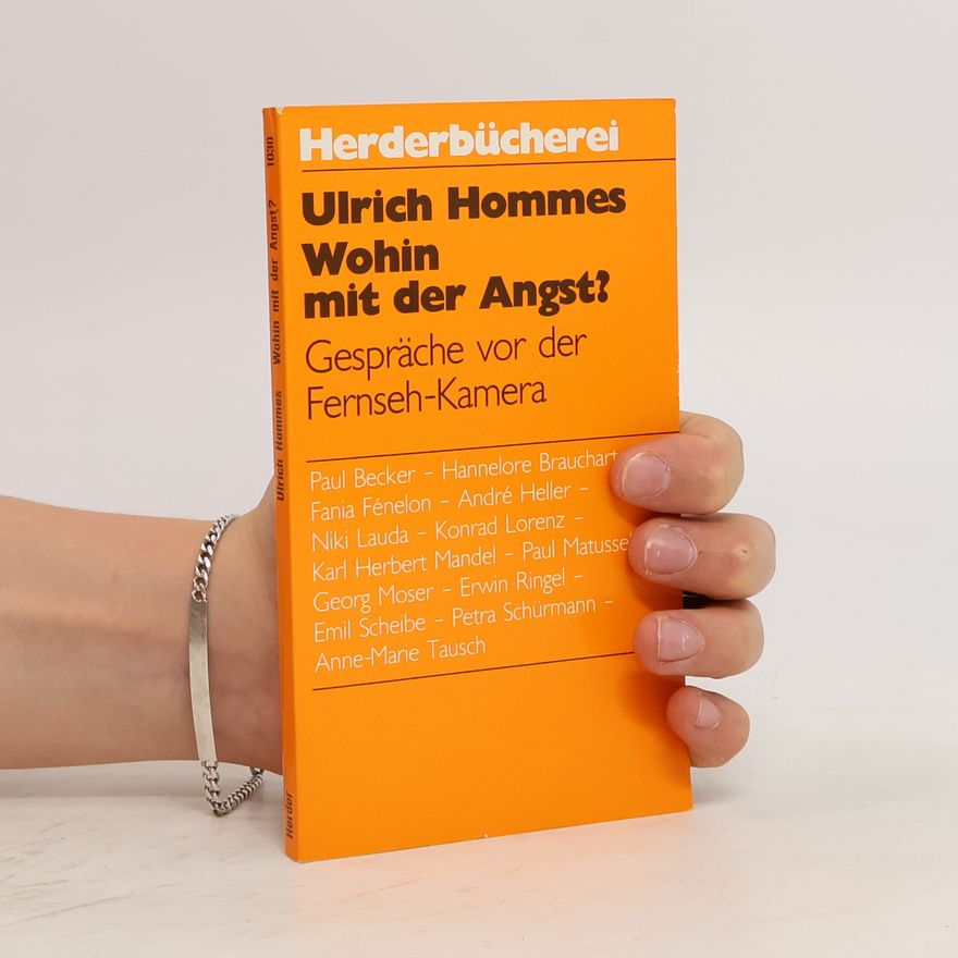 Ulrich Hommes Wohin mit der Angst?